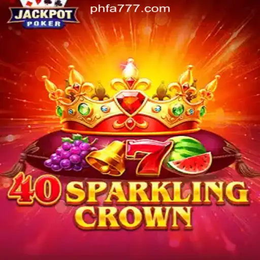 Discover 40SparklingCrown at FA777.COM Online Casino Philippines