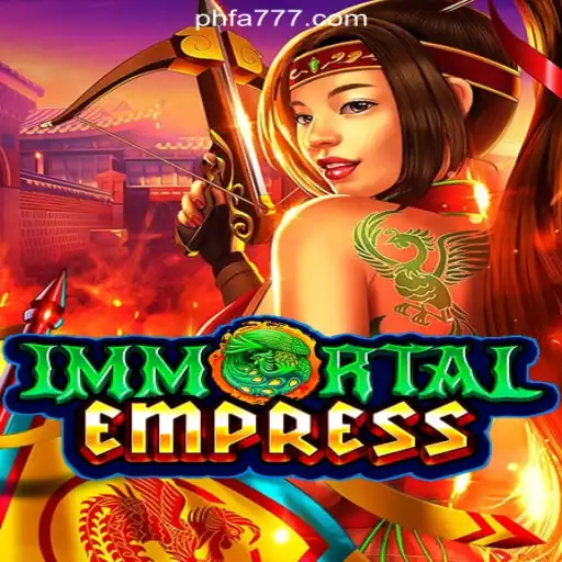 Experience the Thrill of ImmortalEmpress at FA777.COM Online Casino Philippines